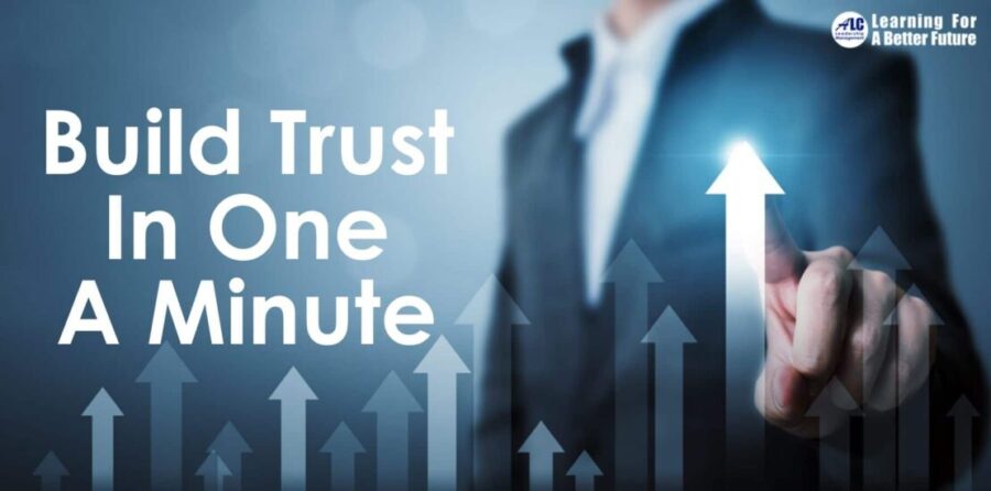 Build Trust in One Minute ALC Leadership Management
