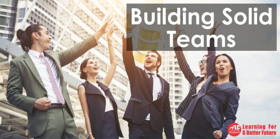 Building Solid Teams ALC Leadership Mangement