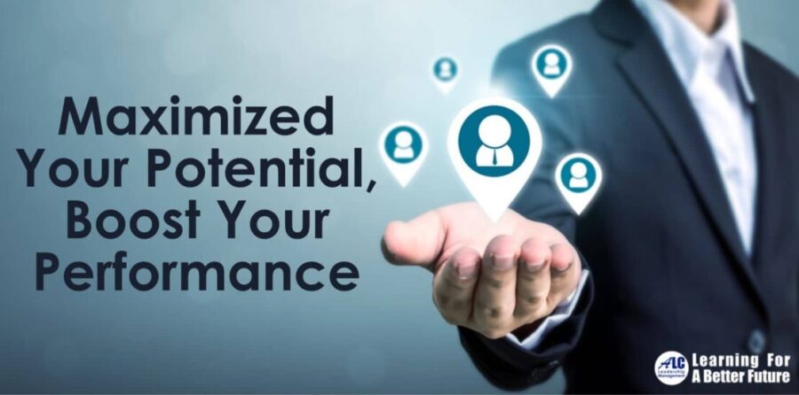 Maximized Your Potential, Boost Your Performance ALC Leadership Management