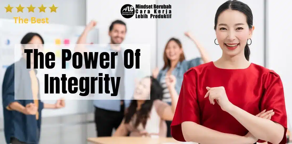 The Power of Integrity