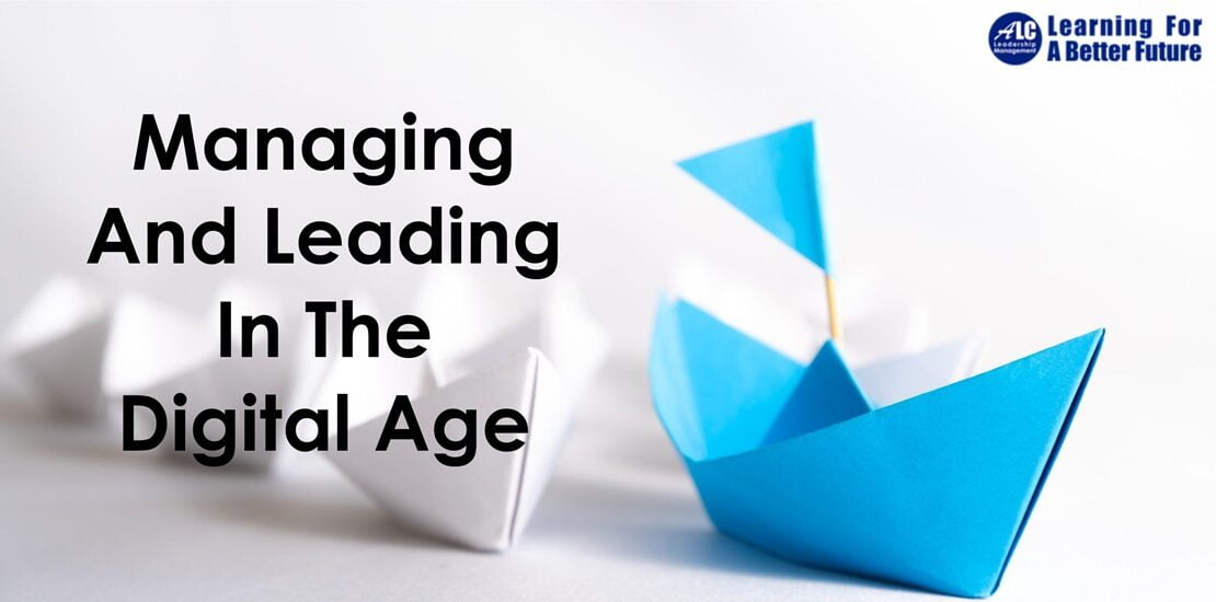 Managing And Leading in The Digital Age