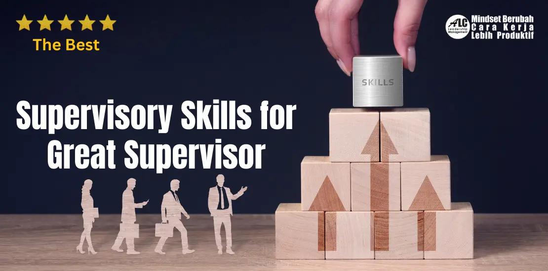 Supervisory Skills for Great Supervisor