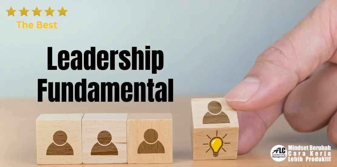 Fundamental Leadership