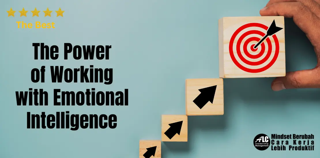 The Power of Working with Emotional Intelligence