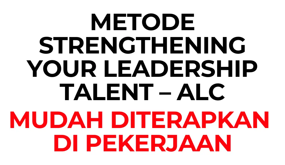 Metode Strenghening your Leadership Talent