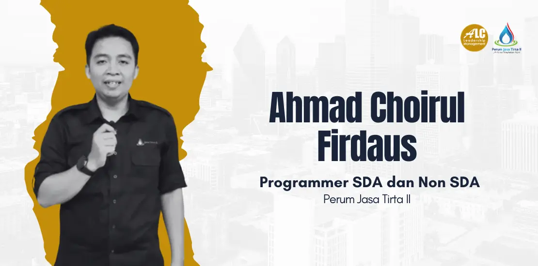 Achmad Choirul Firdaus ALC Leadership Management