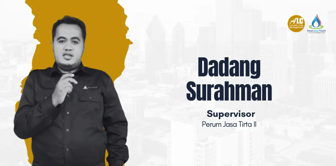 Dadang Surahman PJT 2 ALC Leadership Management